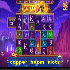 copper boom slots paga mesmo